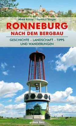 Regionalführer Ronneburg nach dem Bergbau von Köhler,  Mirko, Sänger,  Hartmut