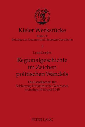 Regionalgeschichte im Zeichen politischen Wandels von Cordes,  Lena