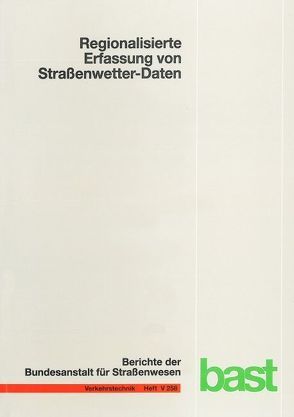 Regionalisierte Erfassung von Straßenwetter-Daten von Holldorb,  Christian, Streich,  Markus, Uhlig,  Melina