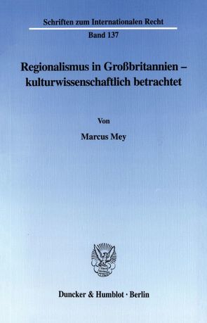 Regionalismus in Großbritannien – kulturwissenschaftlich betrachtet. von Mey,  Marcus