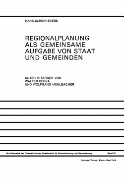 Regionalplanung als Gemeinsame Aufgabe von Staat und Gemeinden von Berka,  Walter, Evers,  Hans-Ulrich, Mühlbacher,  Wolfgang