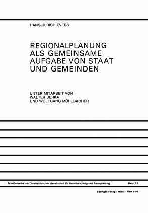 Regionalplanung als Gemeinsame Aufgabe von Staat und Gemeinden von Berka,  Walter, Evers,  Hans-Ulrich, Mühlbacher,  Wolfgang