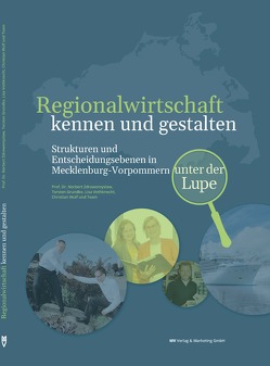 Regionalwirtschaft kennen und gestalten von Zdrowomyslaw,  Prof. Dr. Norbert