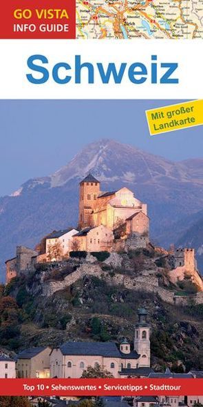 GO VISTA: Reiseführer Schweiz von Habitz,  Gunnar