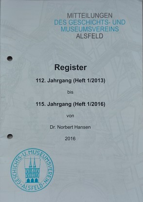 Register 112. Jahrg. (Heft 1/2013) bis 115. Jahrg. (Heft 1/2016) von Dr. Hansen,  Norbert