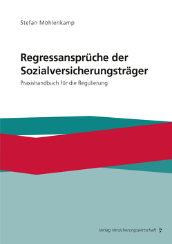 Regressansprüche der Sozialversicherungsträger von Möhlenkamp,  Stefan