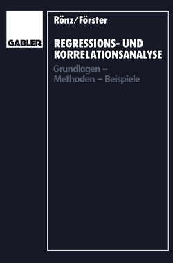 Regressions- und Korrelationsanalyse von Förster,  Erhard, Rönz,  Bernd