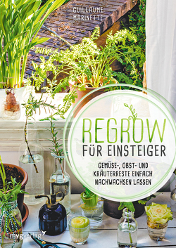 Regrow für Einsteiger von Marinette,  Guillaume, Trautner-Suder,  Christa