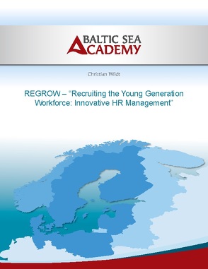 REGROW – „Recruiting the Young Generation Workforce: Innovative HR Management“ von Wildt,  Christian