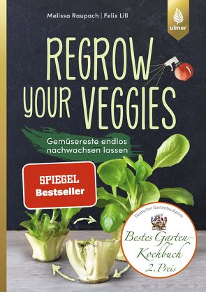 Regrow your veggies von Lill,  Felix, Raupach,  Melissa