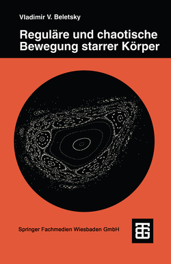 Reguläre und chaotische Bewegung starrer Körper von Beletsky,  Vladimir V.