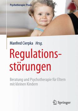 Regulationsstörungen von Cierpka,  Manfred