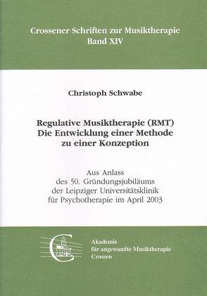 Regulative Musiktherapie von Schwabe,  Christoph