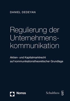 Regulierung der Unternehmenskommunikation von Dedeyan,  Daniel