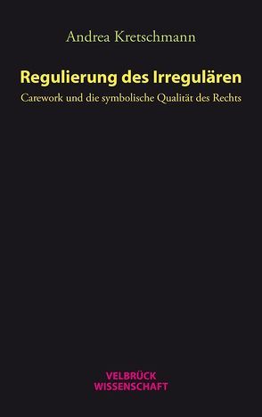 Regulierung des Irregulären von Kretschmann,  Andrea