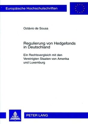 Regulierung von Hedgefonds in Deutschland von de Sousa,  Octavio