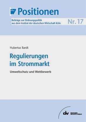 Regulierungen im Strommarkt von Bardt,  Hubertus