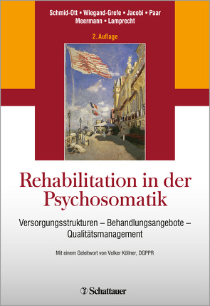 Rehabilitation in der Psychosomatik von Jacobi,  Claus, Köllner,  Volker, Lamprecht,  Friedhelm, Meermann,  Rolf, Paar,  Gerhard H., Schmid-Ott,  Gerhard, Wiegand-Grefe,  Silke