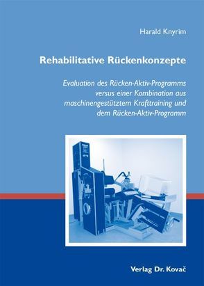 Rehabilitative Rückenkonzepte von Knyrim,  Harald