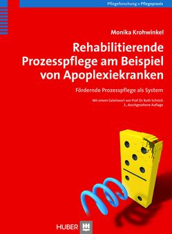 Rehabilitierende Prozesspflege am Beispiel von Apoplexiekranken von Krohwinkel,  Monika