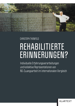 Rehabilitierte Erinnerungen? von Thonfeld,  Christoph