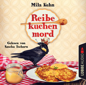 Reibekuchenmord von Kuhn,  Mila, Tschorn,  Sascha