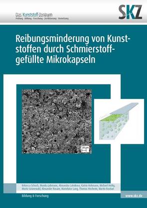 Reibungsminderung von Kunststoffen durch Schmierstoff-gefüllte Mikrokapseln