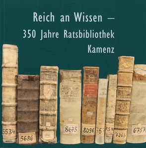 Reich an Wissen von Binder,  Thomas, Hanke,  Matthias, Jeschke,  Monika, Kaufmann,  Sylke, Tausch,  Christian