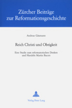 Reich Christi und Obrigkeit von Gäumann,  Andreas