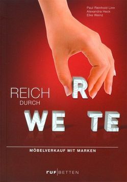 Reich durch Werte von Goossens,  Heiner, Heck,  Alexandra, Linn,  Monika, Linn,  Paul Reinhold, Weinz,  Elke