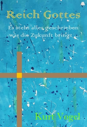 Reich Gottes von Vogel,  Kurt