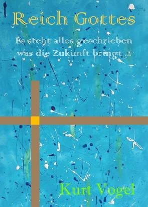 Reich Gottes von Vogel,  Kurt