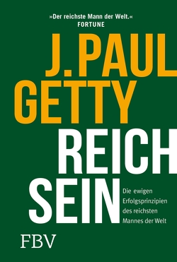 Reich sein von Getty,  Paul