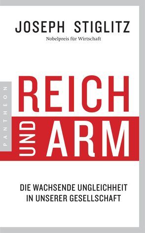 Reich und Arm von Schmidt,  Thorsten, Stiglitz,  Joseph