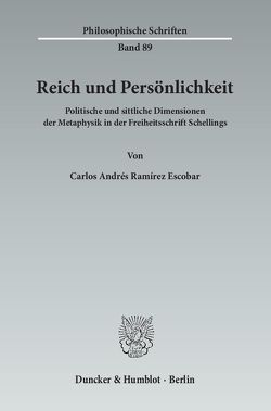 Reich und Persönlichkeit. von Ramírez Escobar,  Carlos Andrés