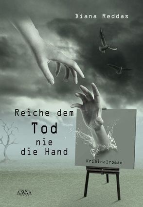 Reiche dem Tod nie die Hand von Reddas,  Diana