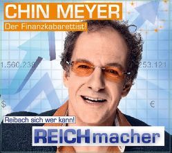 REICHmacher! von Meyer,  Chin