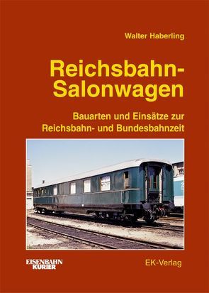 Reichsbahn-Salonwagen von Haberling,  Walter