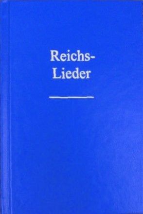 Reichslieder. Alte Ausgabe 1909. Textausgabe.