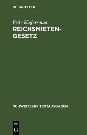 Reichsmietengesetz von Kiefersauer,  Fritz