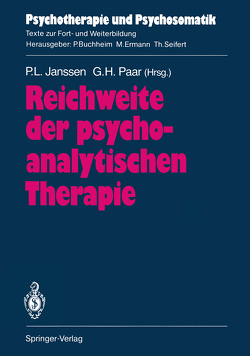 Reichweite der psychoanalytischen Therapie von Deneke,  Friedrich W., Fürstenau,  Peter, Hekele,  Wolfgang, Hoffmann,  Sven O., Janssen,  Paul L., Loch,  Wolfgang, Mentzos,  Stavros, Meyer,  Adolf-Ernst, Müller-Braunschweig,  Hans, Paar,  Gerhard H., Rath,  Hermann, Stuhr,  Ulrich, Wienen,  Gerd