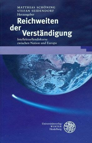 Reichweiten der Verständigung von Schöning,  Matthias, Seidendorf,  Stefan