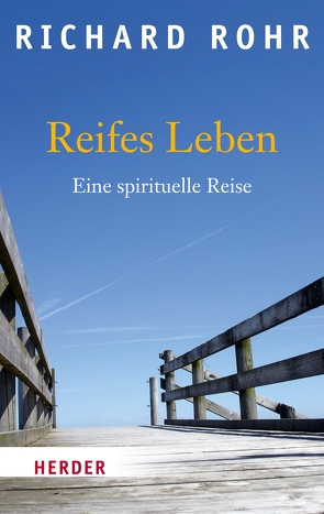 Reifes Leben von Rohr,  Richard