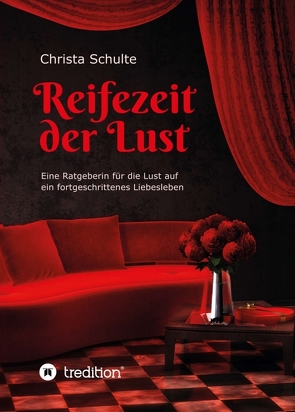 Reifezeit der Lust von Schulte,  Christa