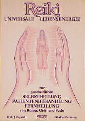 Reiki von Baginski,  Bodo J, Hanslian,  Alois, Sharamon,  Shalila