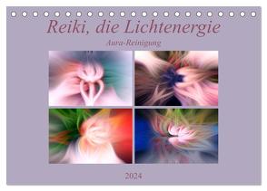 Reiki, die Lichtenergie – Aura-Reinigung (Tischkalender 2024 DIN A5 quer), CALVENDO Monatskalender von Altenburger,  Monika