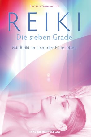 Reiki – Die sieben Grade von Simonsohn,  Barbara