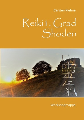 Reiki I. Grad – Shoden von Kiehne,  Carsten