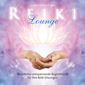 Reiki Lounge von Evans,  Gomer Edwin