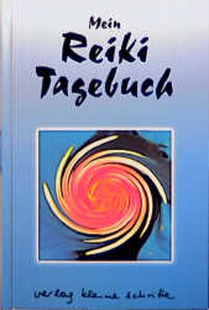 Reiki-Tagebuch von Gleich,  Brigitte, Hilswicht,  Judith, Kindler,  Jürgen, Lübeck,  Walter, Müller,  Brigitte